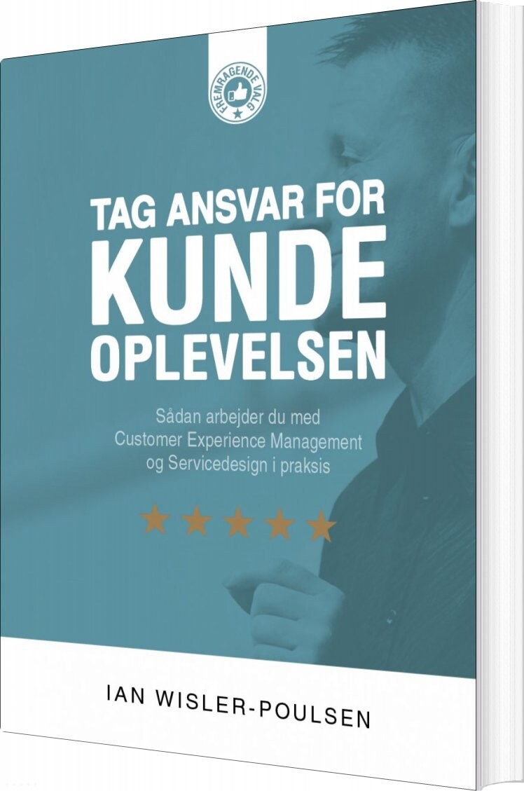 Tag Ansvar For Kundeoplevelsen Ian Wisler Poulsen Bog