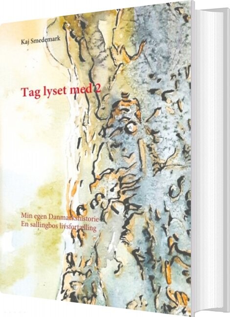 Tag Lyset Med 2   Kaj Smedemark   Bog