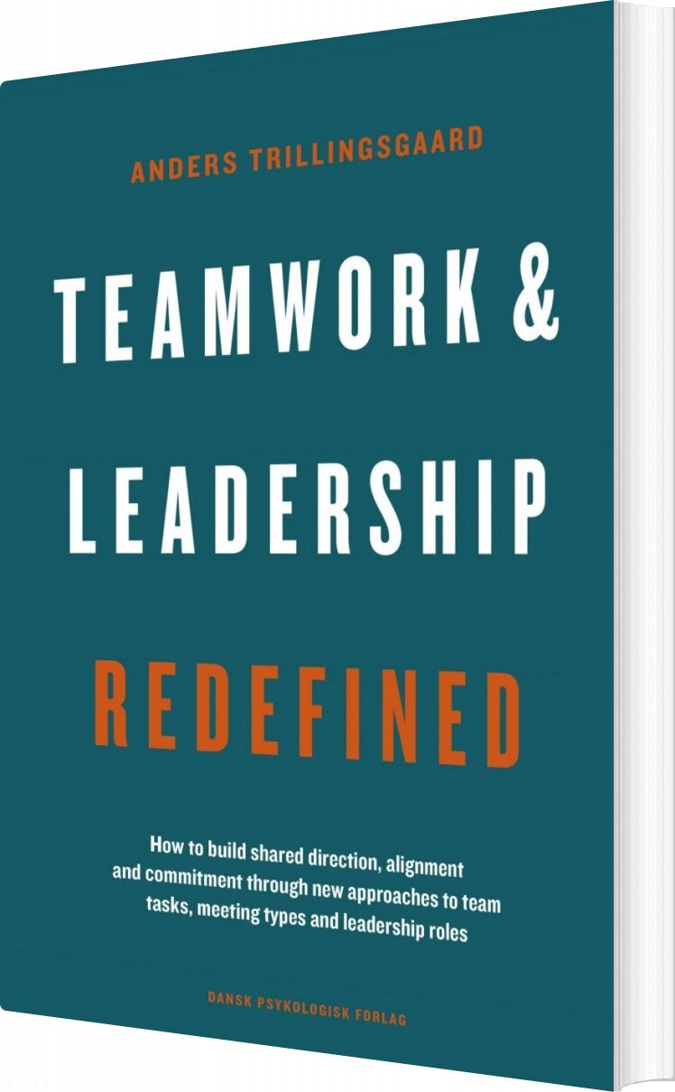 Teamwork   Leadership Redefined   Anders Trillingsgaard   English Book