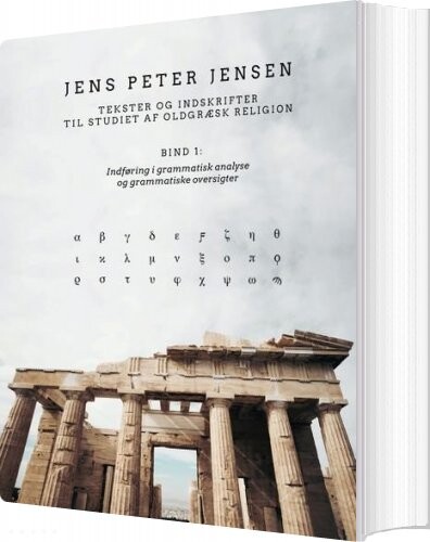 Tekster Og Indskrifter Til Studiet Af Oldgræsk Religion   Jens Peter Jensen   Bog