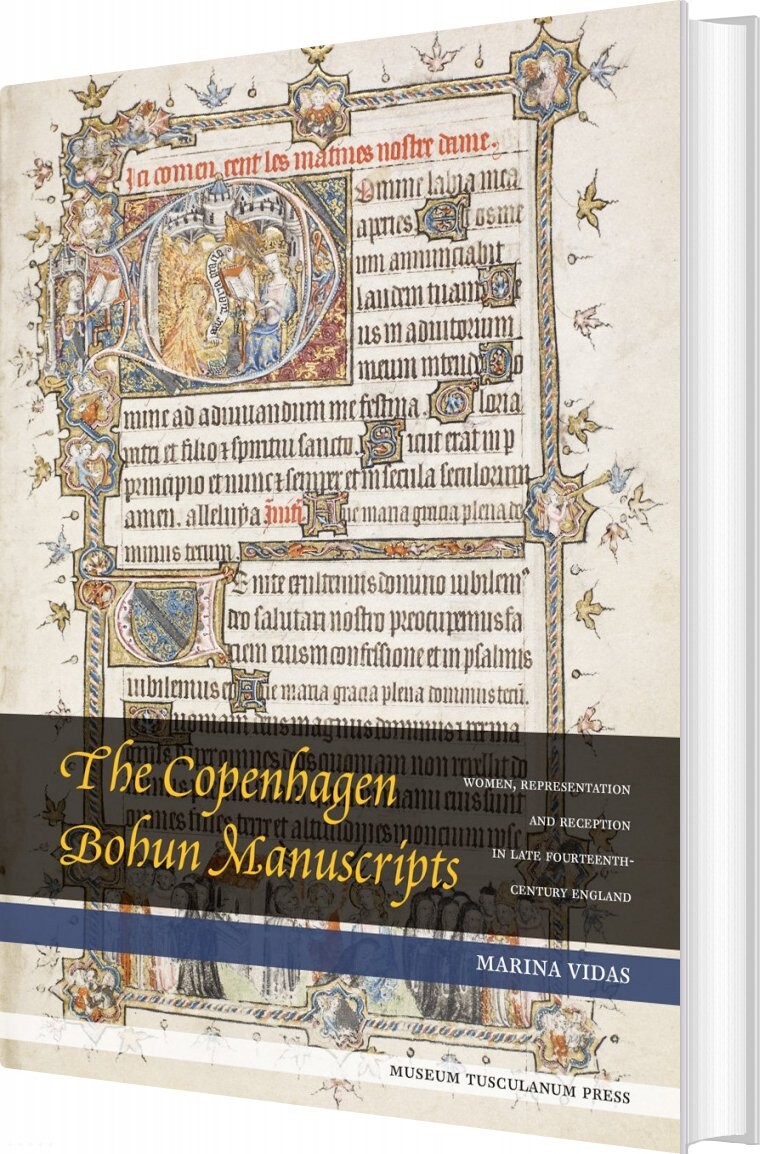 The Copenhagen Bohun Manuscripts   Marina Vidas   English Book