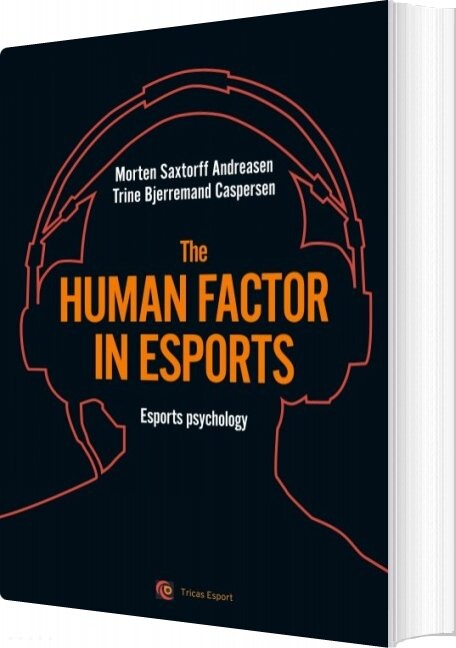 The Human Factor In Esport   Morten Saxtorff Andreasen   English Book