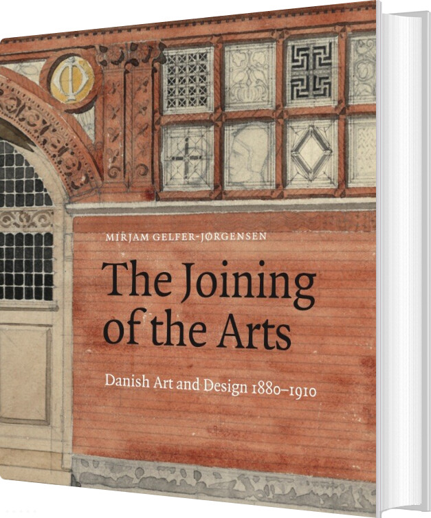 The Joining Of The Arts   Mirjam Gelfer Jørgensen   Bog