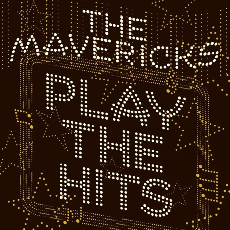 The Mavericks Play The Hits Cd