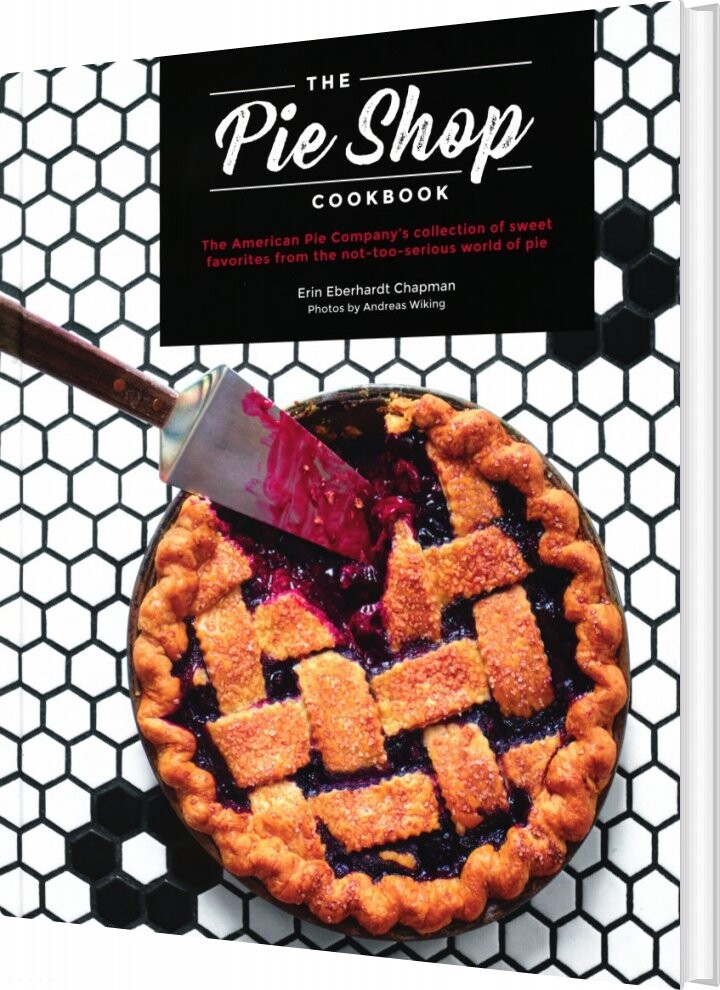 The Pie Shop Cookbook Erin Eberhardt Chapman English Book