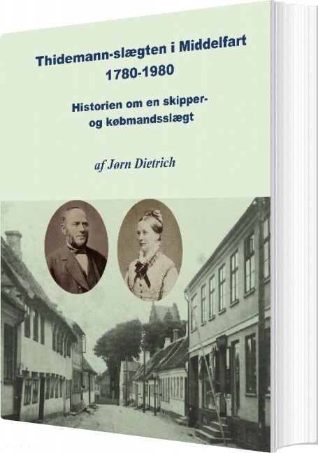 Thidemann Slægten I Middelfart 1780 1980   Jørn Dietrich   Bog