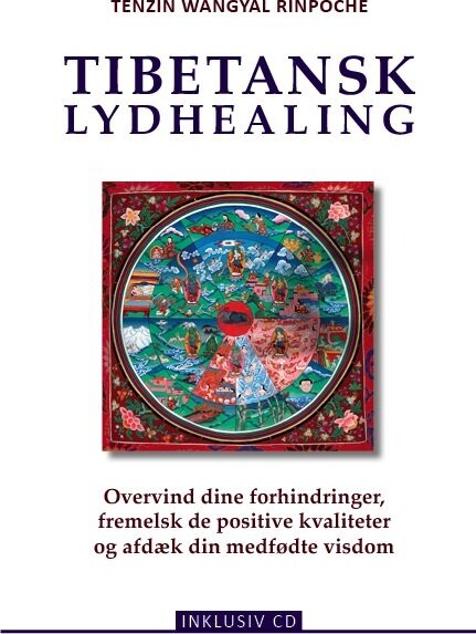 Tibetansk Lydhealing Tenzin Wangyal Rinpoche Bog