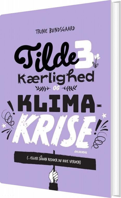 Tilde 3 Kærlighed Og Klimakrise Trine Bundsgaard Bog