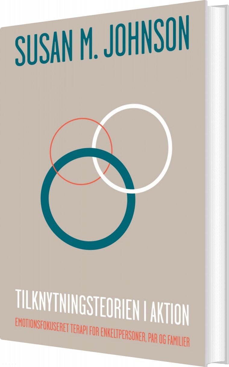 Tilknytningsteorien I Aktion   Susan M  Johnson   Bog