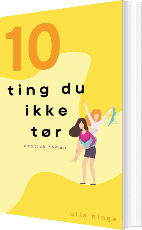 10 Ting Du Ikke Tør Ulla Hinge Bog