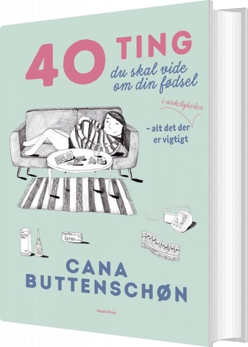 40 Ting Du Skal Vide Om Din Fødsel Cana Buttenschøn Bog