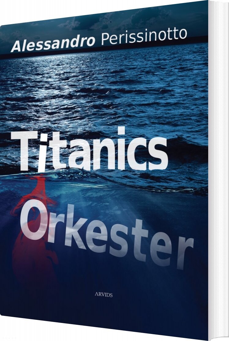 Titanics Orkester   Alessandro Perissinotto   Bog