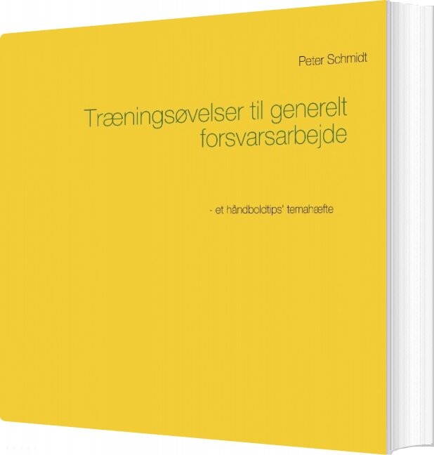 Træningsøvelser Til Generelt Forsvarsarbejde   Peter Schmidt   Bog