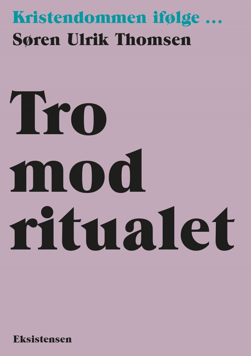 Tro Mod Ritualet   Søren Ulrik Thomsen   Bog