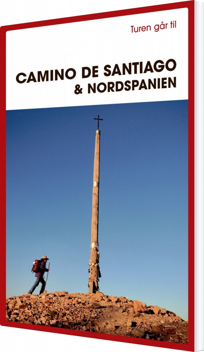 Turen Går Til Camino De Santiago   Nordspanien   Gitte Holtze   Bog