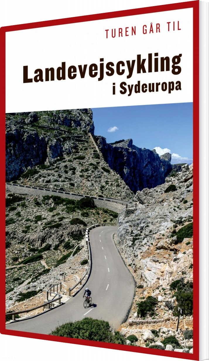 Turen Går Til Landevejscykling I Sydeuropa Thomas Alstrup Bog