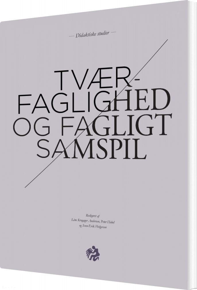Tværfaglighed Og Fagligt Samspil   Sven Erik Holgersen   Bog