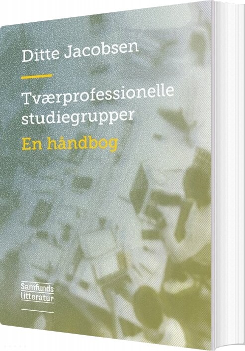 Tværprofessionelle Studiegrupper   En Håndbog   Bog