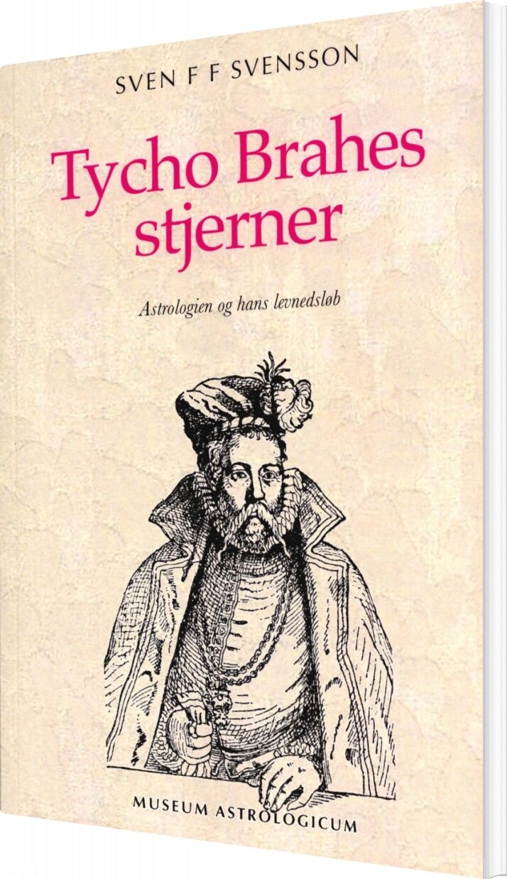 Tycho Brahes Stjerner   Sven F F Svensson   Bog