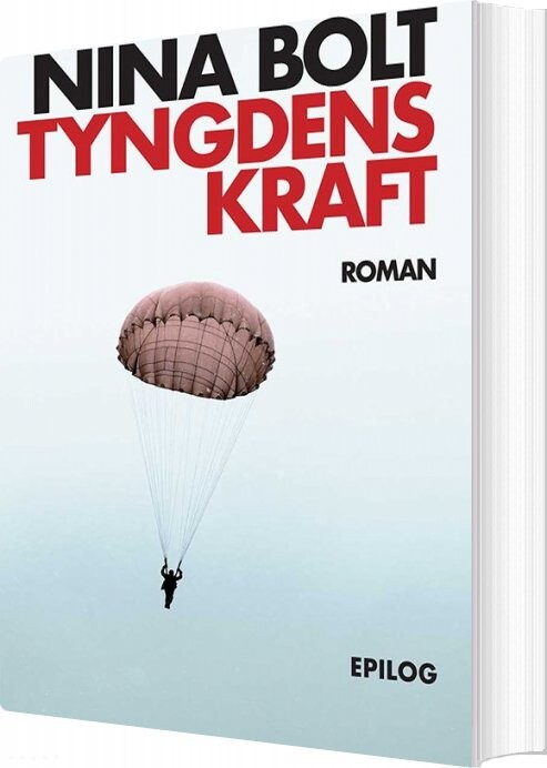 Tyngdens Kraft   Nina Bolt   Bog
