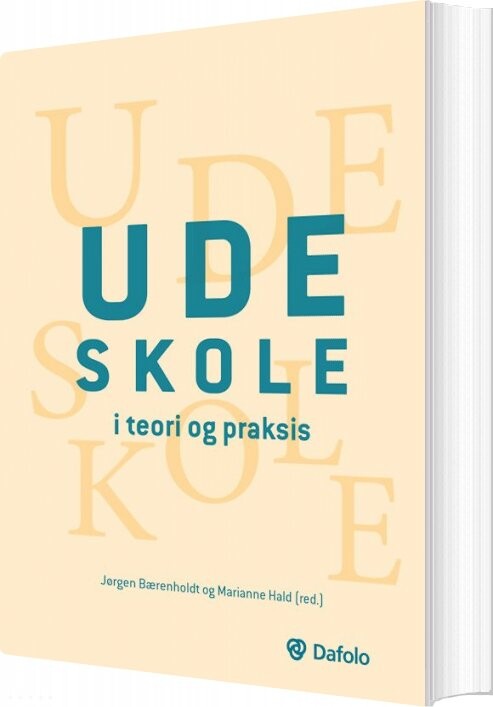 Udeskole I Teori Og Praksis   Jørgen Bærenholdt   Bog