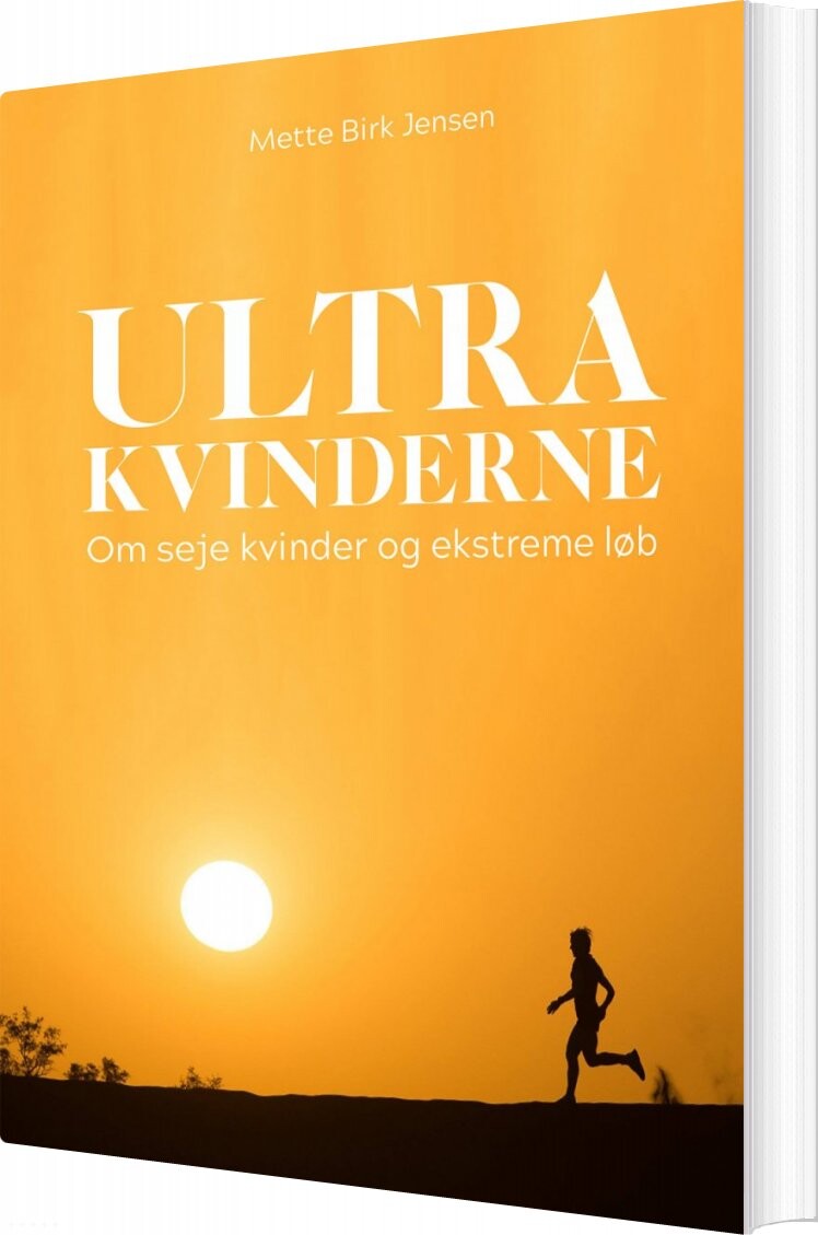 Ultrakvinderne   Om Seje Kvinder Og Ekstreme Løb   Mette Birk Jensen   Bog