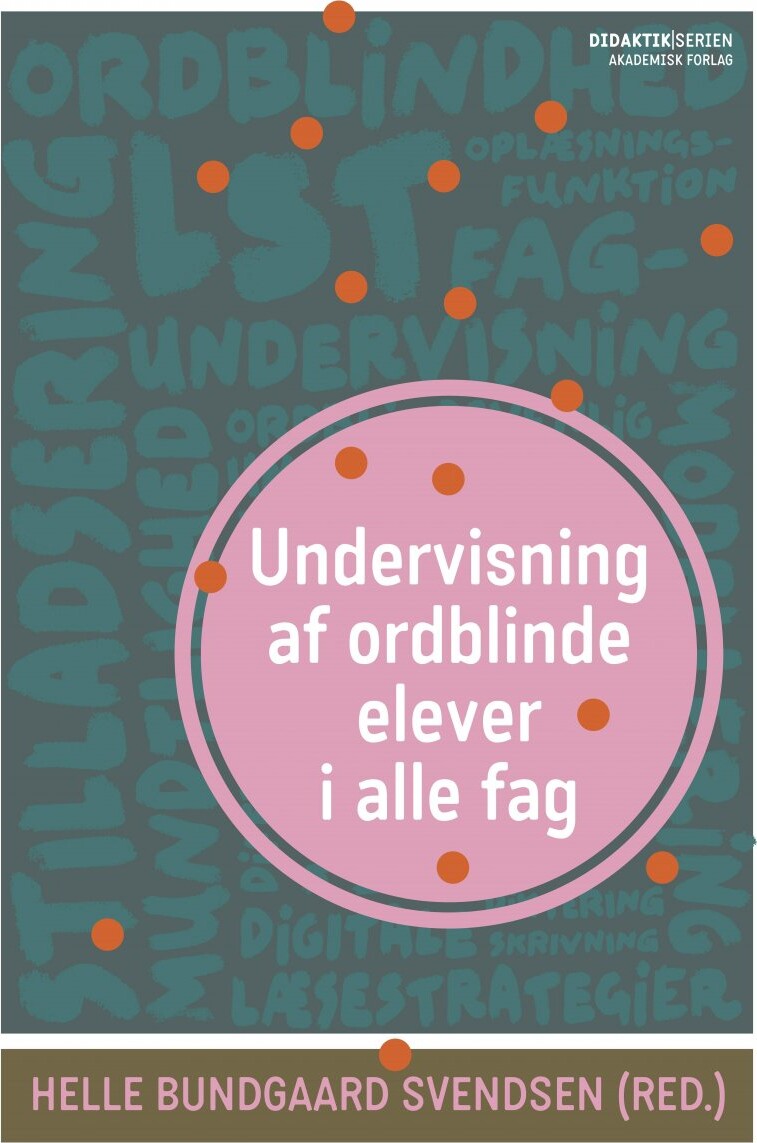 Undervisning Af Ordblinde Elever I Alle Fag   Lone Nielsen   Bog