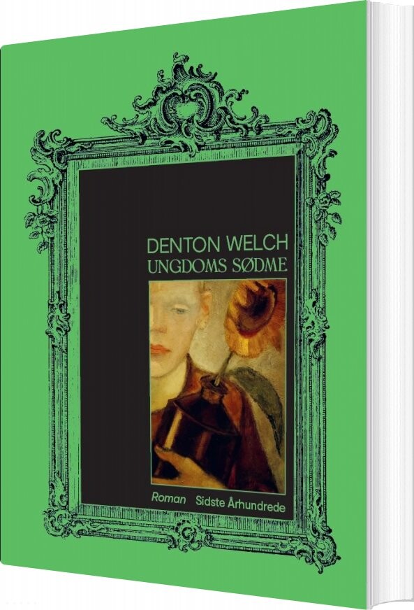 Ungdoms Sødme   Denton Welch   Bog
