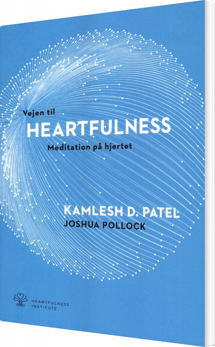 Vejen Til Heartfulness Meditation På Hjertet Kamlesh D Patel Bog