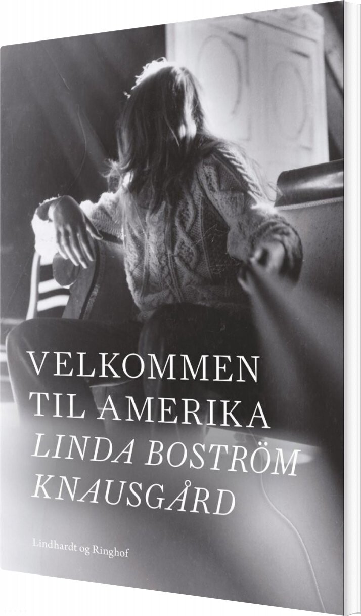 Velkommen Til Amerika Linda Bostr? M Knausgård Bog