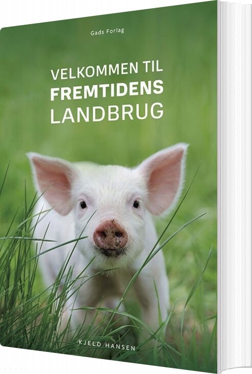 Velkommen Til Fremtidens Landbrug   Kjeld Hansen   Bog