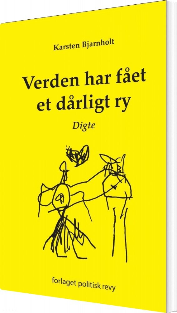 Verden Har Fået Et Dårligt Ry   Karsten Bjarnholt   Bog