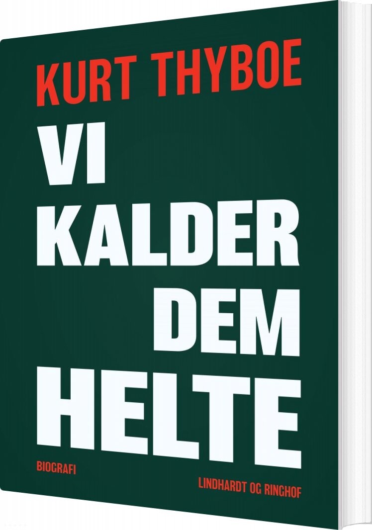 Vi Kalder Dem Helte   Kurt Thyboe   Bog