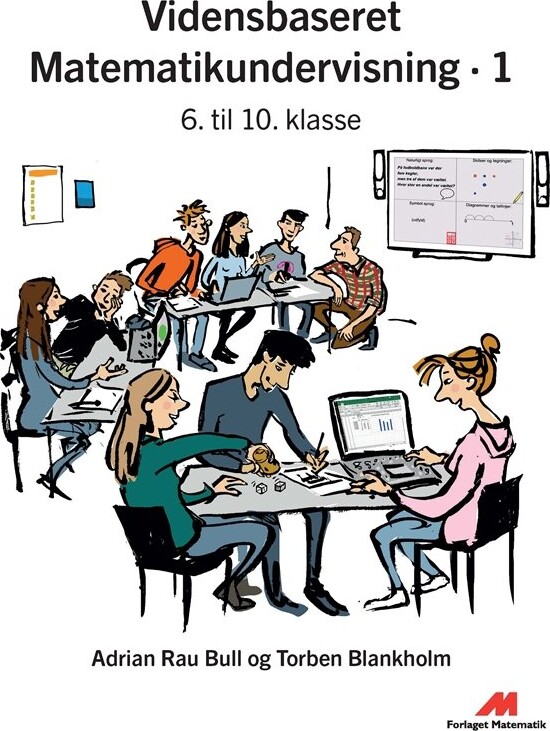 Vidensbaseret Matematikundervisning 1   Torben Blankholm   Bog