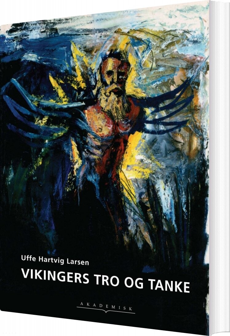 Vikingers Tro Og Tanke   Uffe Hartvig Larsen   Bog