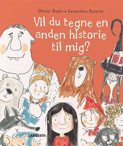 Vil Du Tegne En Anden Historie Til Mig    Olivier Dupin   Bog