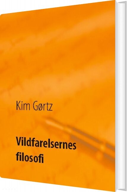 Vildfarelsernes Filosofi   Kim Gørtz   Bog