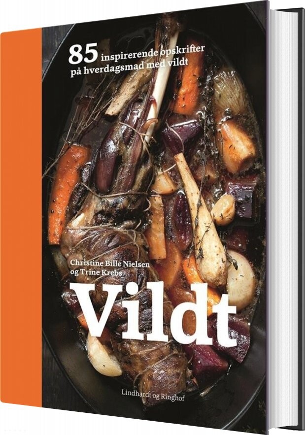 Vildt 85 Inspirerende Opskrifter På Hverdagsmad Med Vildt Christine Bille Nielsen Bog
