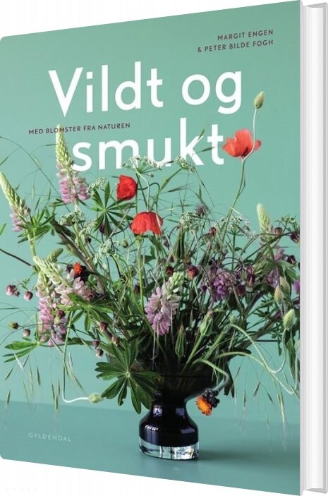 Vildt Og Smukt Med Blomster Fra Naturen   Margit Engen   Bog