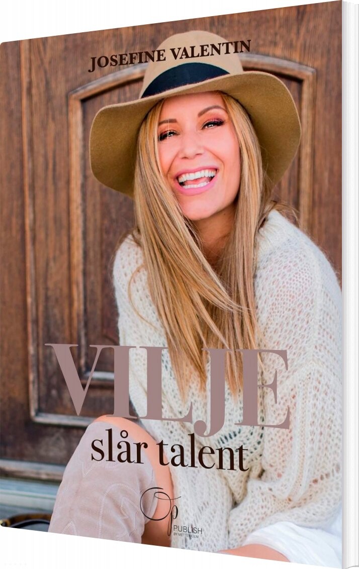 Vilje Slår Talent   Josefine Valentin   Bog