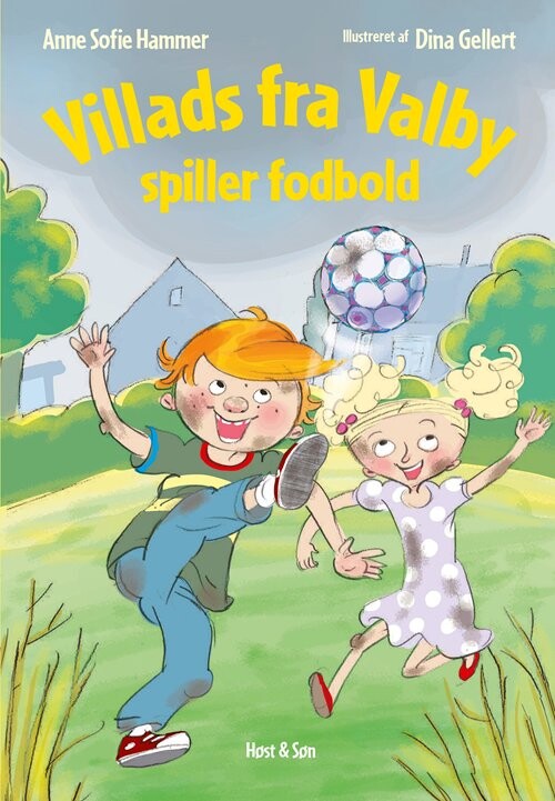 Villads Fra Valby Spiller Fodbold   Anne Sofie Hammer   Bog