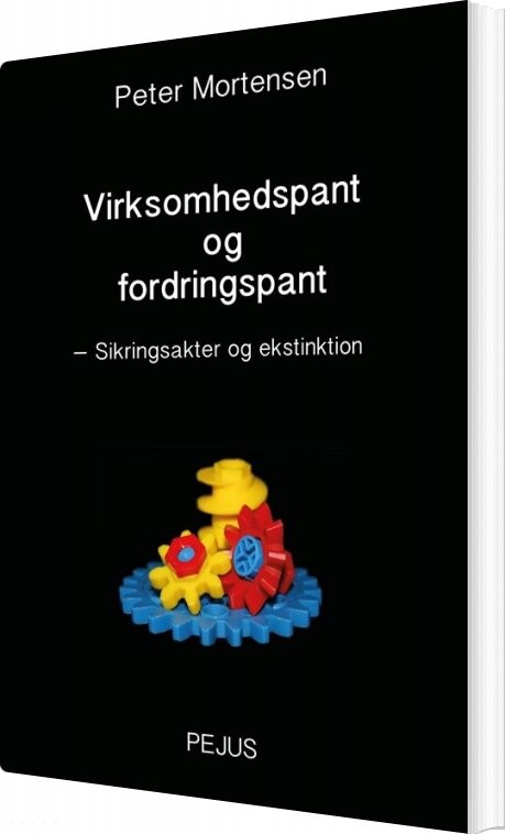 Virksomhedspant Og Fordringspagt   Peter Mortensen   Bog