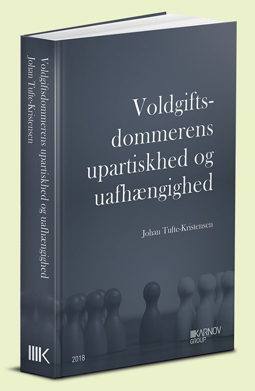 Voldgiftsdommerens Upartiskhed Og Uafhængighed   Johan Tufte Kristensen   Bog