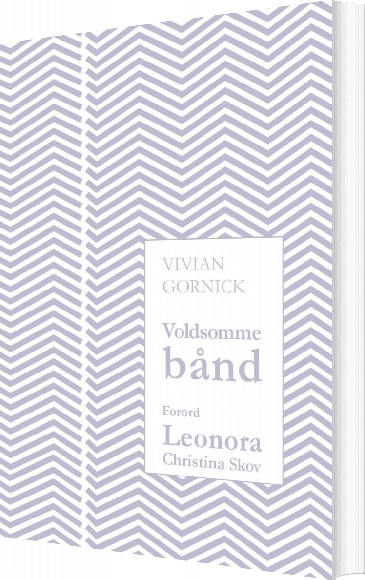 Voldsomme Bånd   Vivian Gornick   Bog