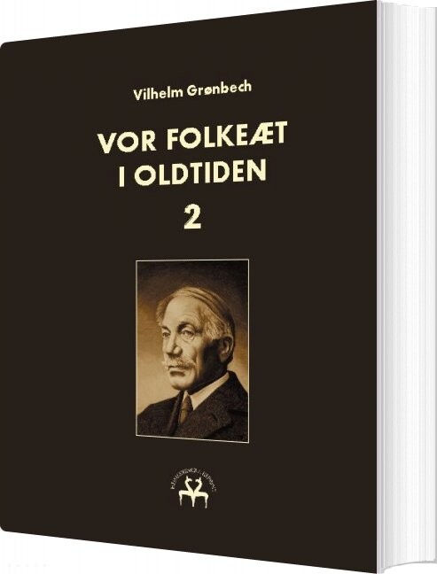 Vor Folkeæt I Oldtiden   Ii   Vilhelm Grønbech   Bog