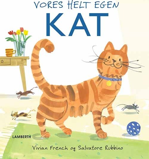 Vores Helt Egen Kat   Vivian French   Bog