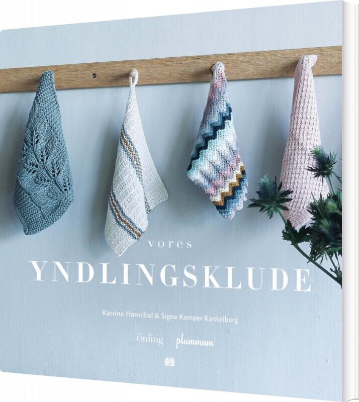 Vores Yndlingsklude   20 Must Have Strikke Klude Til Dit Hjem   Katrine Hannibal   Bog