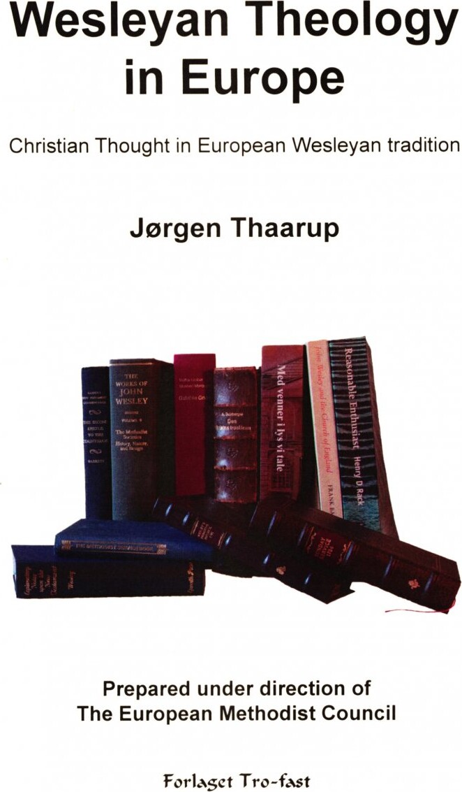 Wesleyan Theology In Europe   Jørgen Thaarup   Bog