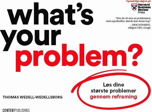 What S Your Problem    Thomas Wedell Wedellsborg   Bog