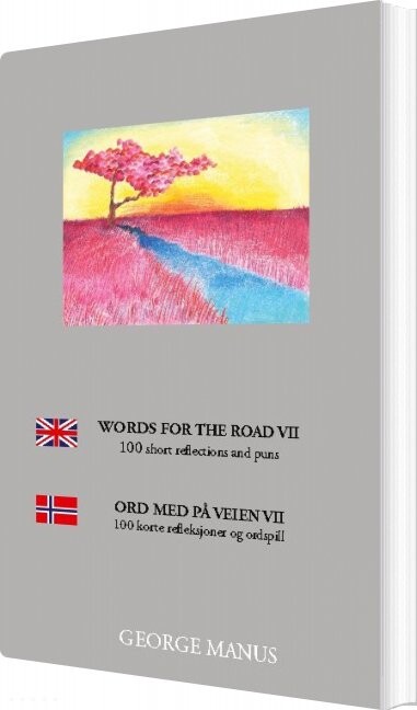 Words For The Road Vii   George Manus   English Book